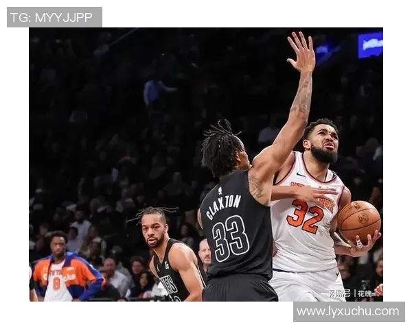 纽约德比尼克斯比武12连胜篮网 唐斯37+12布伦森27分